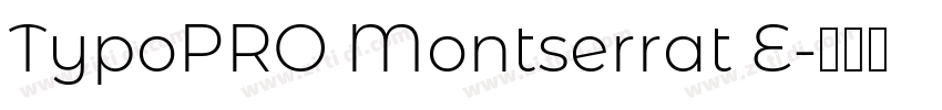 TypoPRO Montserrat E字体转换